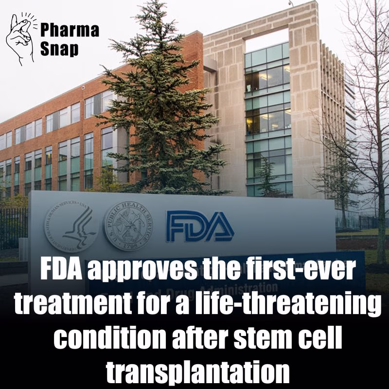 سازمان غذا و داروی آمریکا نخستین درمان بیماری کشنده پس از پیوند سلول‌های بنیادی را تأیید کرد